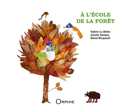 À l'école de la forêt l Editions Orphie