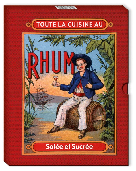 Coffret : Toute la cuisine au rhum salée et sucrée