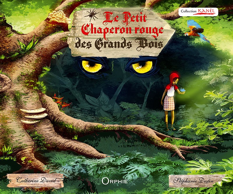Le Petit Chaperon rouge des Grands Bois