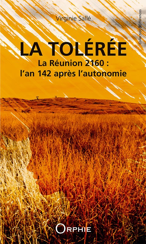 La tolérée La Réunion 2160 : l’an 142 après l’autonomie