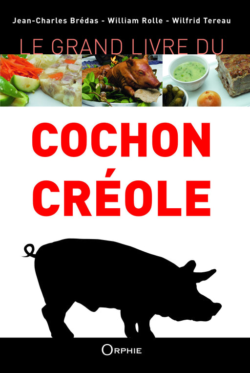 Le Grand Livre du cochon créole