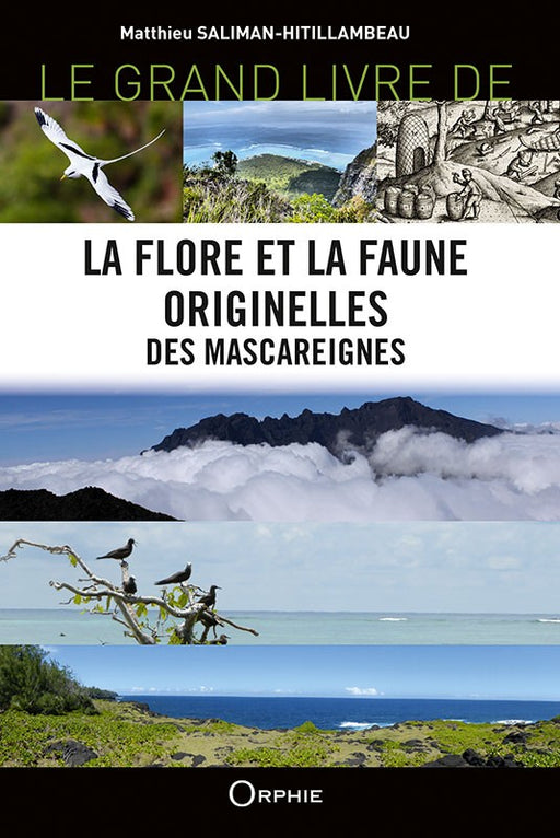 La Flore et la Faune originelles des Mascareignes