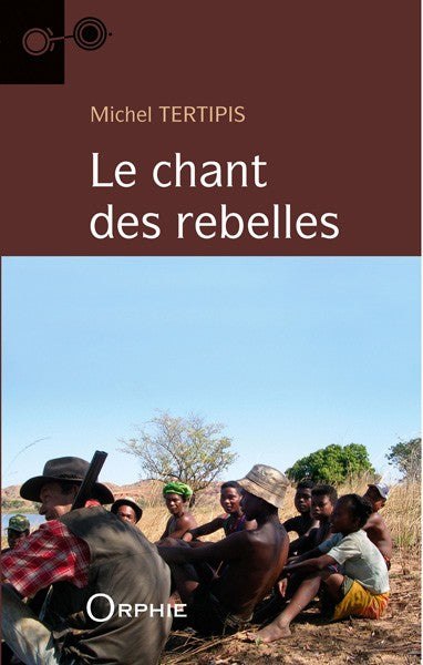 Le chant des rebelles - Editions Orphie