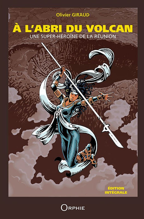 A l'abri du Volcan Édition intégrale