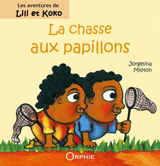 Les aventures de Lili et koko la chasse aux papillons l Editions Orphie