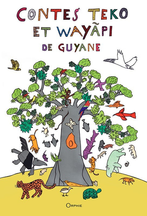 Contes Teko et Wayapi de Guyane l Editions Orphie
