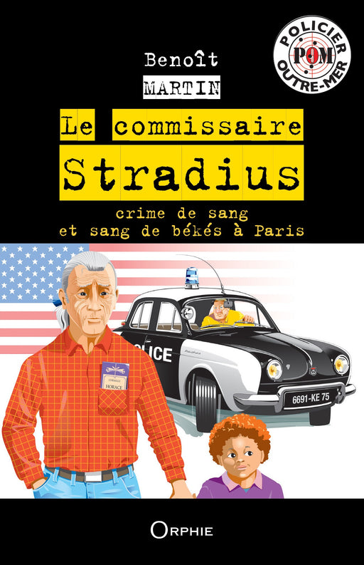 Le commissaire Stradius Crime de sang et sang de békés à Paris