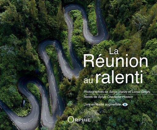 La Réunion au ralenti - Editions Orphie