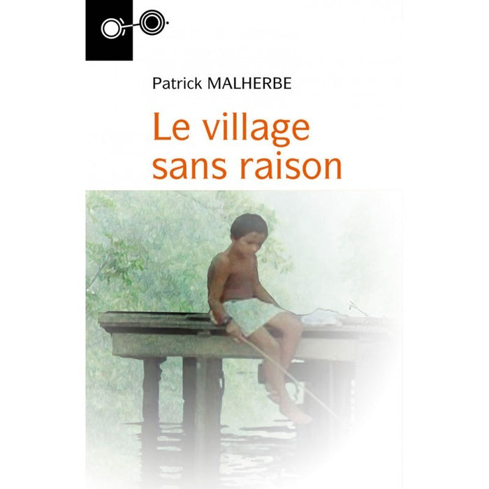 Le village sans raison