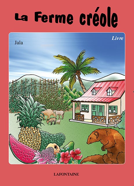 La ferme créole l Editions Orphie