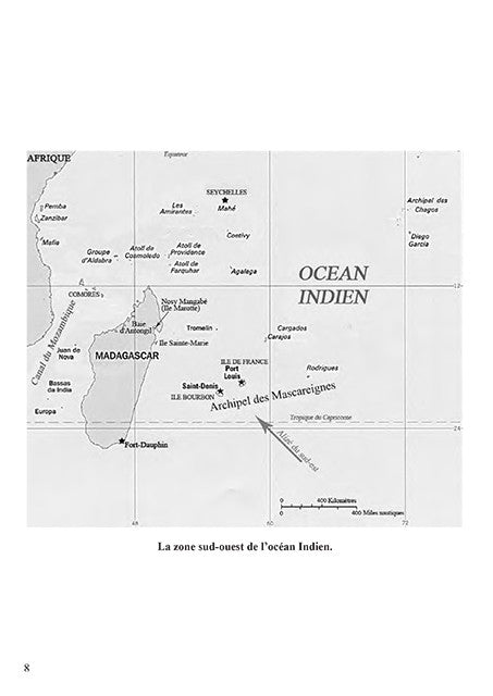 Navigations, navires, navigateurs à Bourbon 1612-1793 - Histoire d’une île qui ne tournait pas le dos à la mer