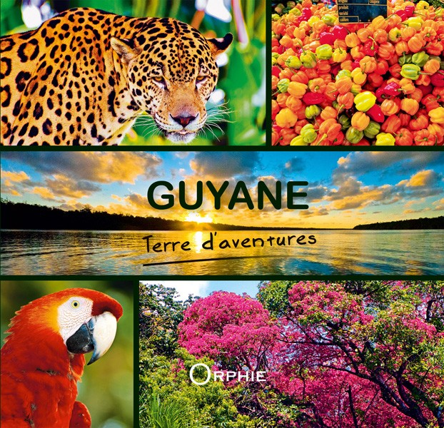 Guyane terre d'aventures
