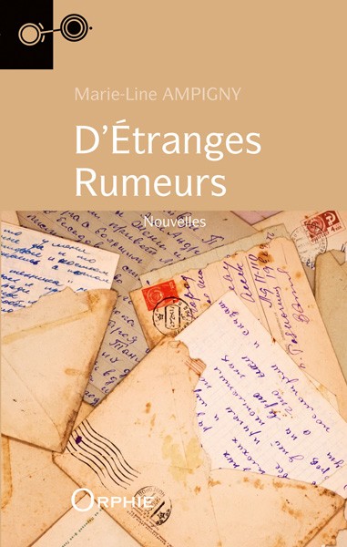 D'étranges rumeurs - Editions Orphie