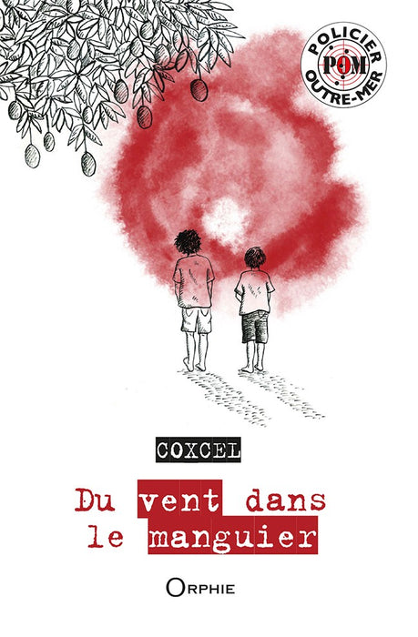 Du vent dans le manguier - Editions Orphie
