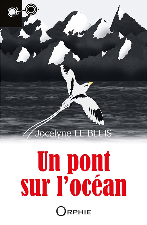 Un pont sur l'océan - Editions Orphie