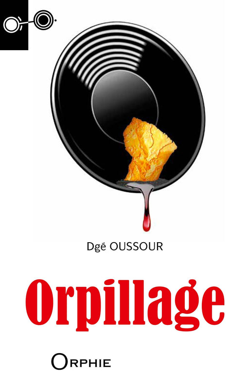 Orpillage - Editions Orphie