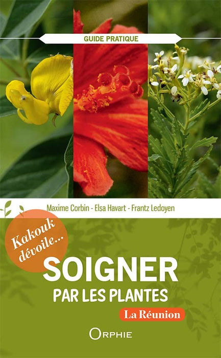 Soigner par les plantes Kakouk - Editions Orphie