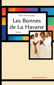 Les bonnes de la havane - Ibis rouge éditions