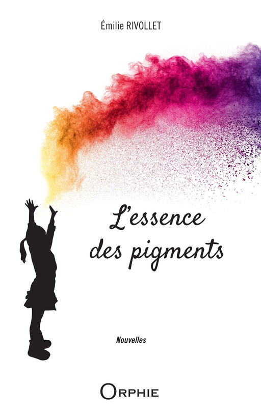L'essence des pigments - Editions Orphie