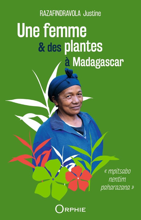 Une femme et des plantes I Éditions Orphie