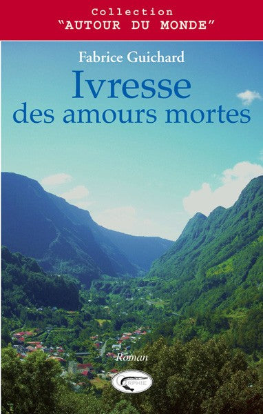 Ivresse des amours mortes