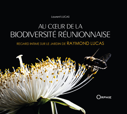 Couv Au cœur de la biodiversité réunionnaise | Éditions Orphie