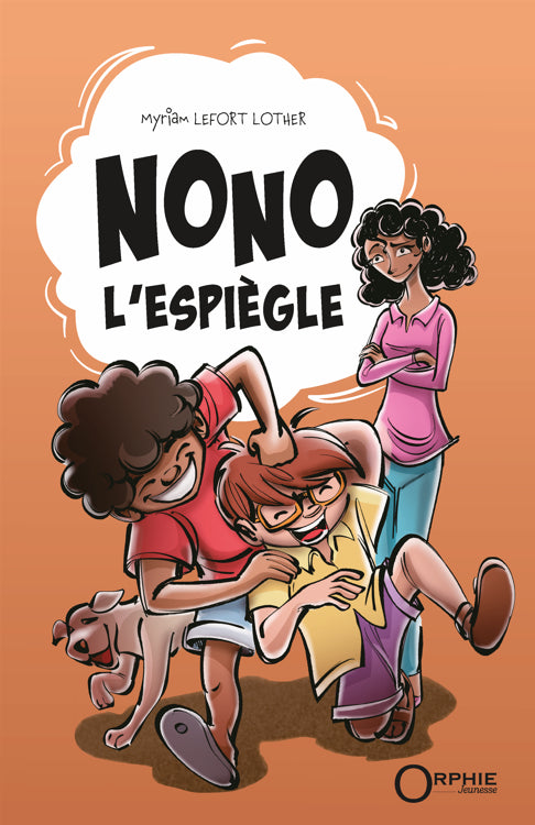 Couv Nono l’espiègle | Orphie Jeunesse