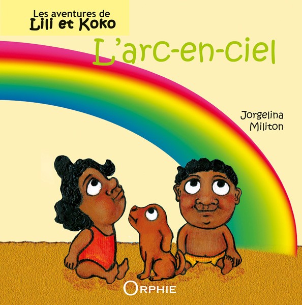Les aventures de Lili et Koko - L'arc en ciel