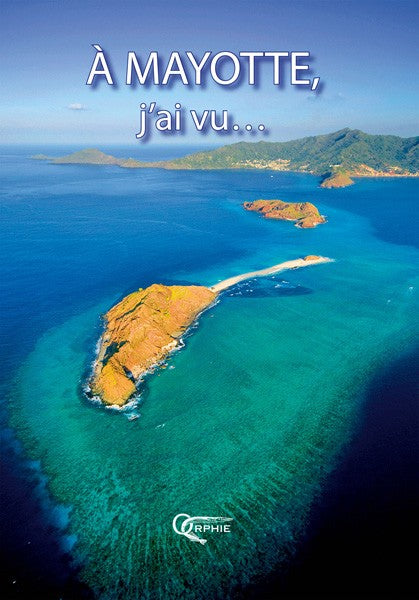 À Mayotte, j'ai vu...