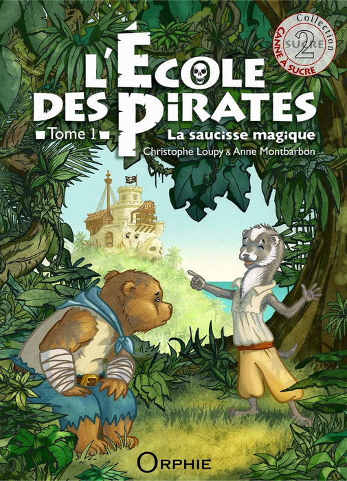 L'Ecole des Pirates – Tome 1 "La saucisse magique"