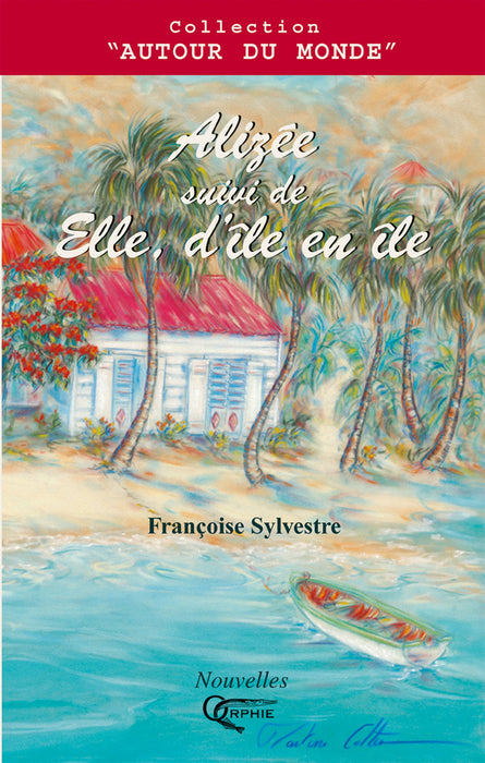 Alizée suivi de Elle d’île en île