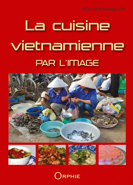 La cuisine vietnamienne par l'image