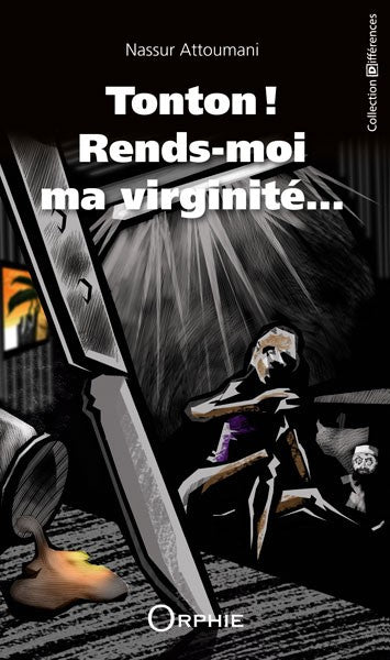 Tonton ! Rends moi ma virginité