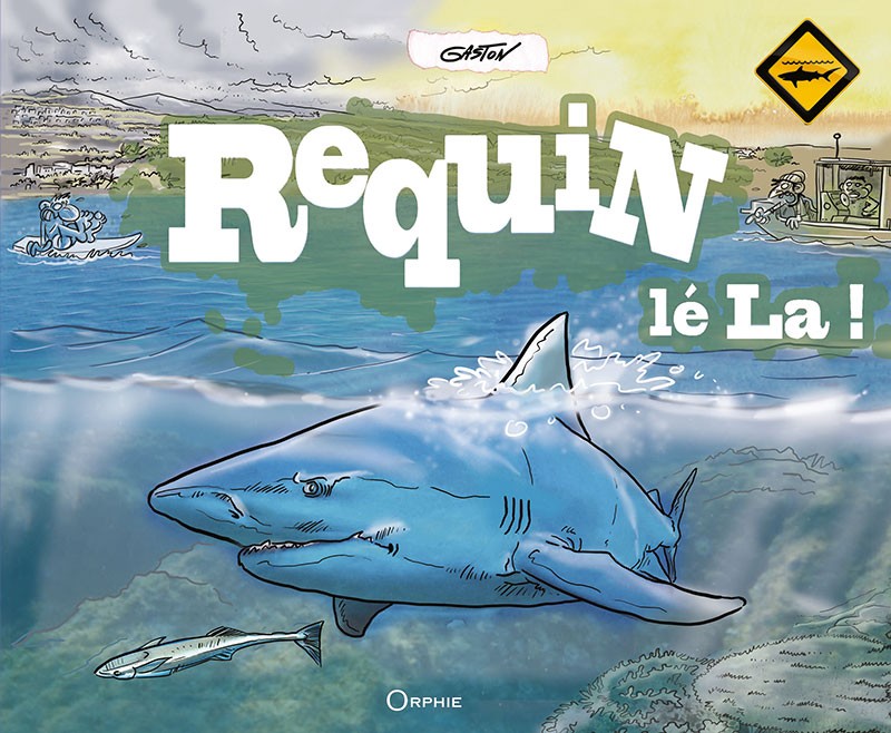 Requin Lé La !
