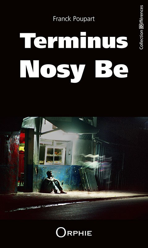 Terminus Nosy Be - Editions Orphie