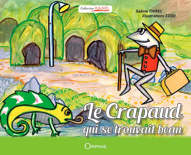 Le crapaud qui se trouvait beau - Editions Orphie