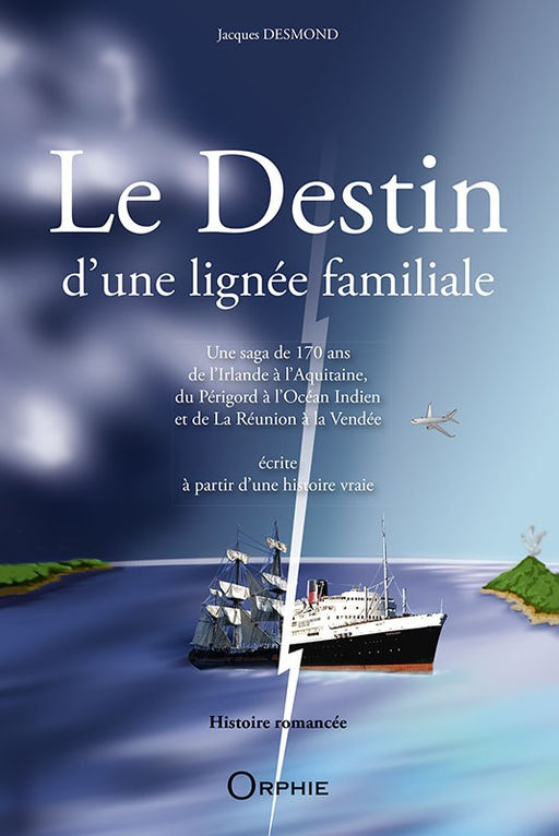Le destin d'une lignée familiale - Editions Orphie