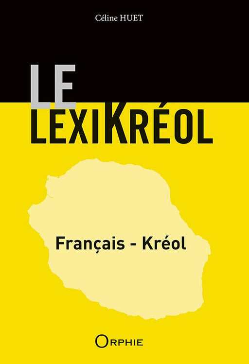 Le LexiKréol - Editions Orphie
