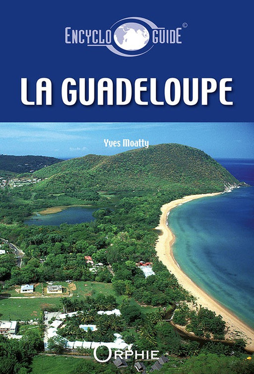 Encycloguide de Guadeloupe - Editions Orphie