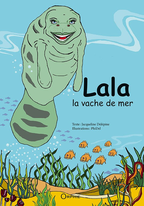 Lala la vache de mer l Editions Orphie