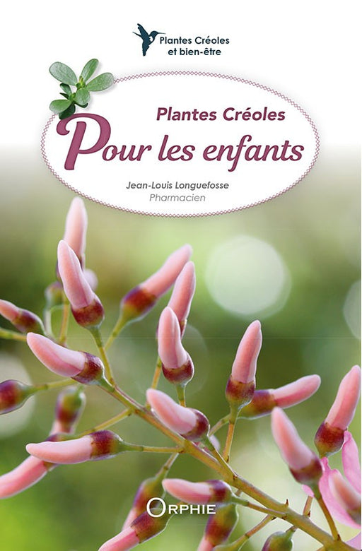 Plantes créoles pour les enfants l Editions Orphie