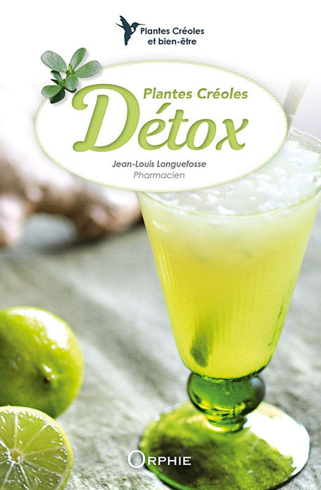 Plantes créoles Détox l Editions Orphie