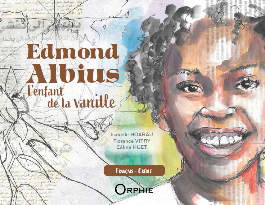 Edmond Albius - L'enfant de la vanille