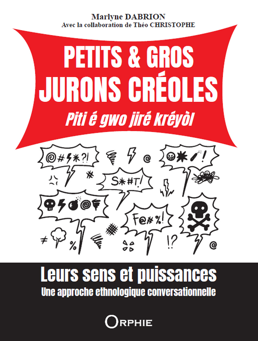 Petits & gros jurons créoles - Piti é gwo jiré kréyol