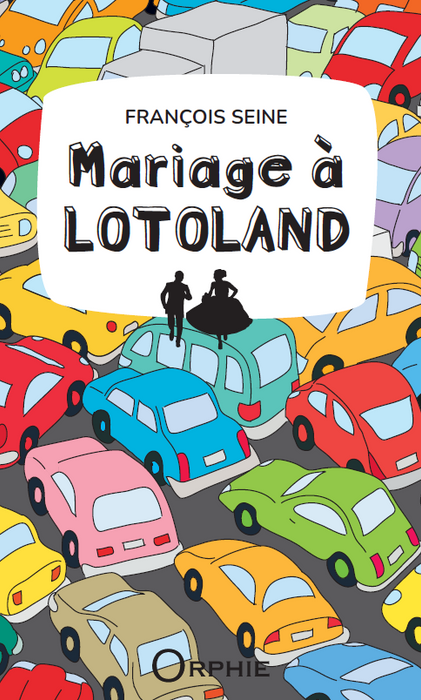 Mariage à Lotoland