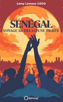 Sénégal, Voyage au-delà...