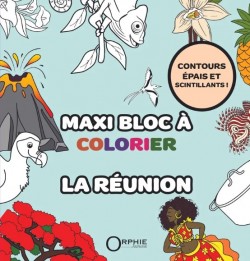 Maxi bloc à colorier - La Réunion I Éditions Orphie