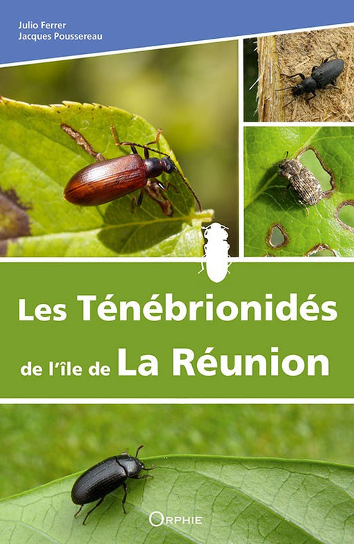 Les Ténébrionidés de l’île de La Réunion
