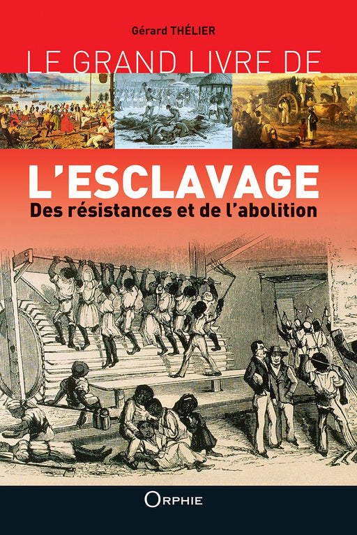 Le Grand Livre de l'Esclavage