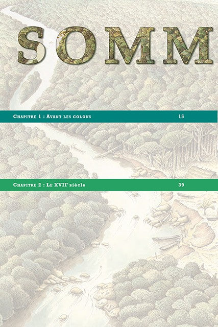 Le Grand Livre de l'Histoire de la Guyane - Volume 1: Des origines à 1848